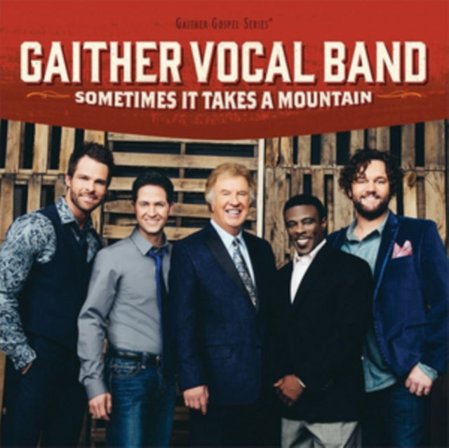 Gaither Vocal Band - Sometimes It Takes A Mountain (CD) (US Import)