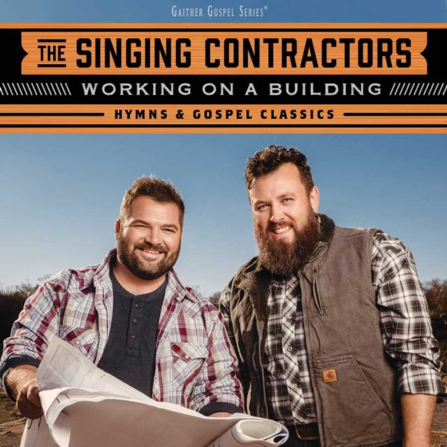 Singing Contractors - Working On A Building: Hymns & Gospel Classics (CD) (US Import)