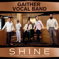 Gaither Vocal Band - Shine: The Darker The Night, The Brighter The Light (CD) (US Import)