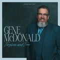 Gene McDonald - Forgiven & Free (CD)