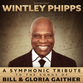 Wintley Phipps - Symphonic Tribute To The Songs Of Bill & Gloria Gaither (CD)