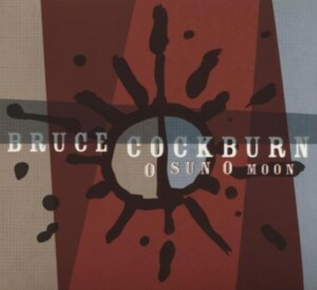 Bruce Cockburn - O Sun O Moon (CD) (US Import)