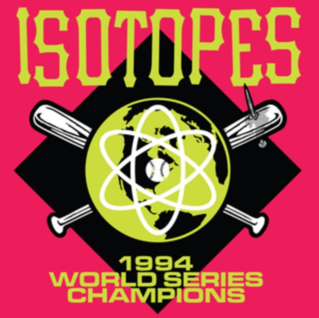 Isotopes - 1994 World Series Champions (Vinyl) (US Import)