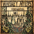 Whiskey Myers - Firewater (CD) (US Import)