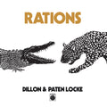 Dillon & Paten Locke - Rations (2LP) (Vinyl) (US Import)