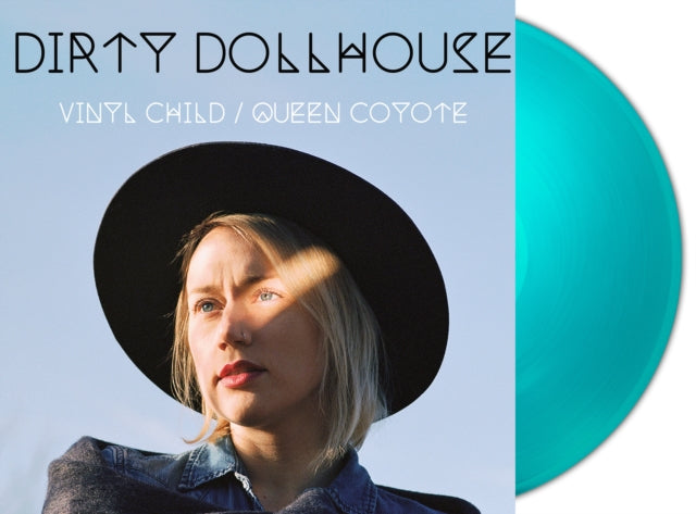 Dirty Dollhouse - Vinyl Child/Queen Coyote (Turquoise Vinyl/2LP) (Vinyl) (US Import)