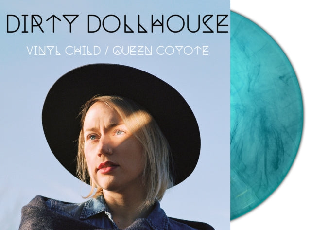 Dirty Dollhouse - Vinyl Child/Queen Coyote (Turquoise Marble Vinyl/2LP) (Vinyl) (US Import)