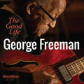 George Freeman - Good Life (CD)