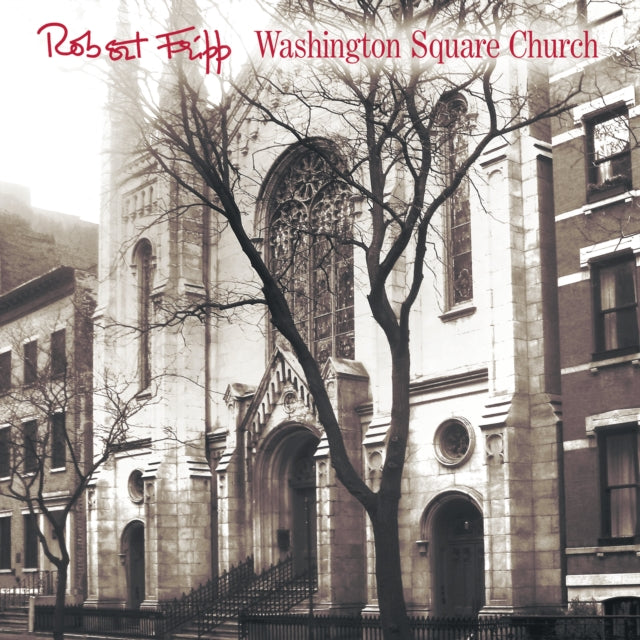Robert Fripp - Washington Square Church (2LP/200g) (Vinyl) (US Import)