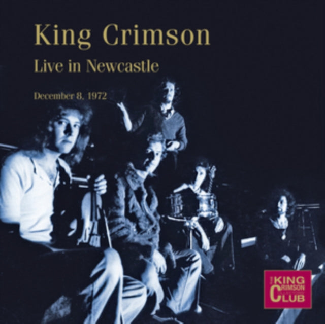 King Crimson - Live In Newcastle Dec. 1972 (CD)
