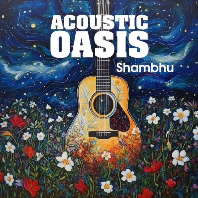 Shambhu - Acoustic Oasis (CD)
