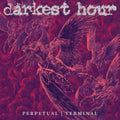 Darkest Hour - Perpetual/Terminal (Vinyl) (US Import)