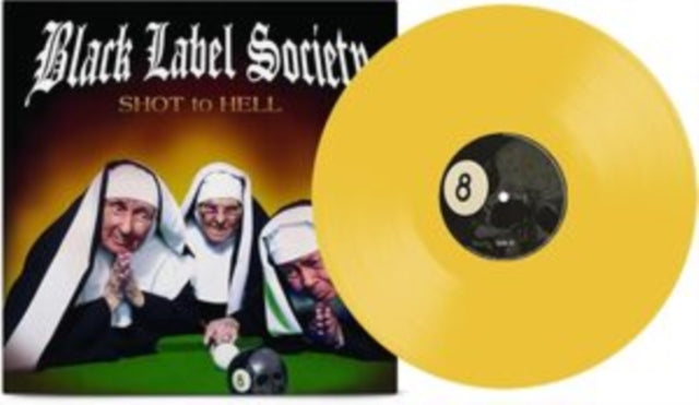 Black Label Society - Shot To Hell (Canary Yellow Vinyl) (Vinyl) (US Import)