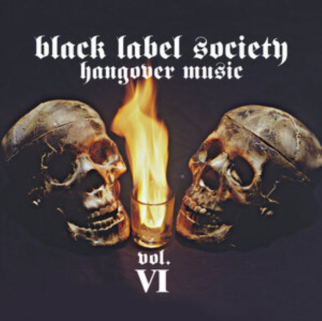 Black Label Society - Hangover Music Vol.VI (Vinyl) (US Import)