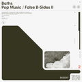 Baths - Pop Music / False B-Sides II (Cream Color Vinyl) (I) (Vinyl) (US Import)