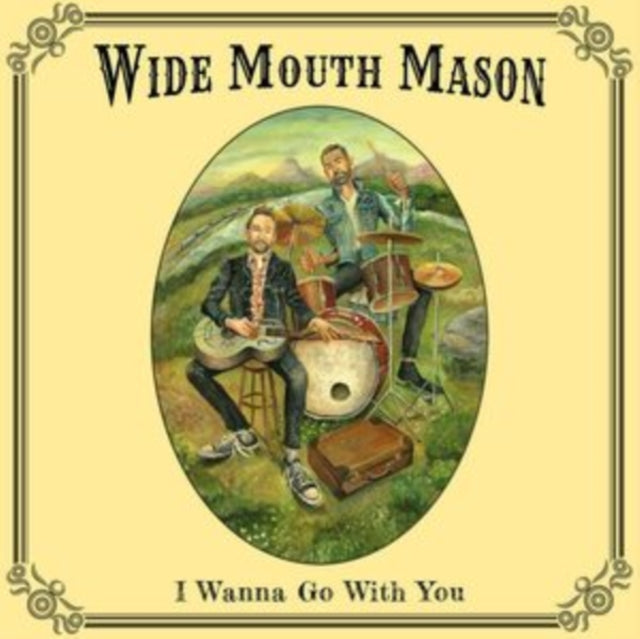 Wide Mouth Mason - I Wanna Go With You (CD)