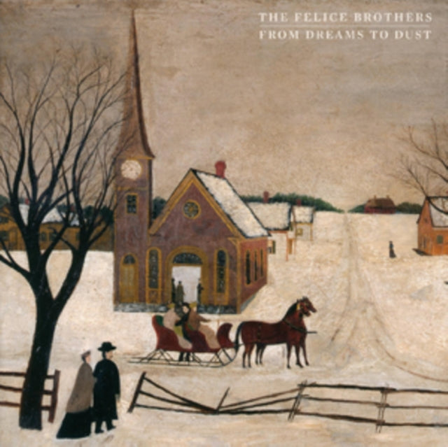 Felice Brothers - From Dreams To Dust (2LP/DL Card) (Vinyl) (US Import)