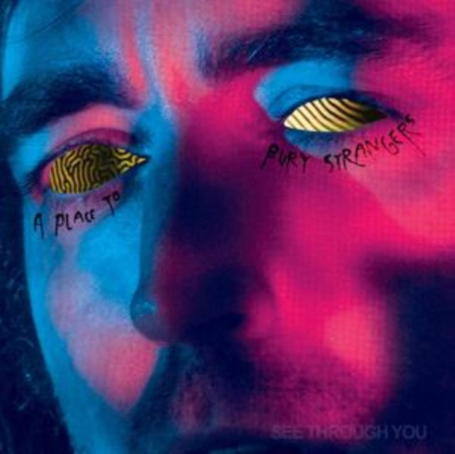 Place To Bury Strangers - See Through You (Vinyl) (US Import)
