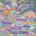 Sadies - Colder Streams (Vinyl) (US Import)