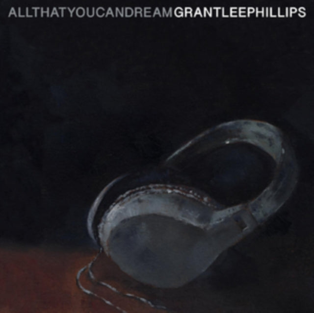 Grant-Lee Phillips - All That You Can Dream (Vinyl) (US Import)