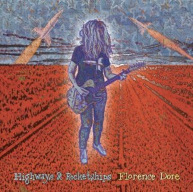 Florence Dore - Highways & Rocketships (Vinyl) (US Import)