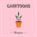 Carrtoons - Homegrown (Dinked Vinyl) (Vinyl) (US Import)