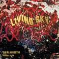 Sun Ra Arkestra - Living Sky (CD) (US Import)