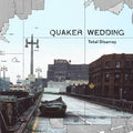 Quaker Wedding - Total Disarray (Vinyl) (US Import)