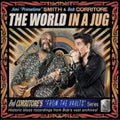 Jimi Primetime Smith & Bob Corritore - World In A Jug (CD)