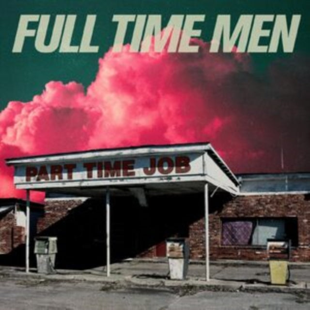 Full Time Men - Part Time Job (Vinyl) (US Import)