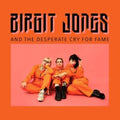 Birgit Jones - Birgit Jones & The Desperate Cry For Fame (Vinyl) (US Import)