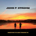 John P. Strohm - Something To Look Forward To (Red Transparent & White Swirl Vinyl/180g) (Vinyl) (US Import)