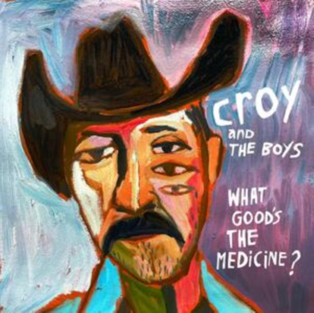 Croy & The Boys - What Good's The Medicine? (180g) (Vinyl) (US Import)