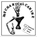 Mechanical Canine - 7 Dollar 7 Song 7 Inch (Random Color Vinyl) (Vinyl Single) (US Import)