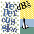DB's - Repercussion (2024 Remaster) (CD)