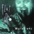 Flat Duo Jets - White Trees (White Tree Vinyl) (Vinyl) (US Import)