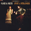Cash & Skye - Just A Stranger (Vinyl) (US Import)