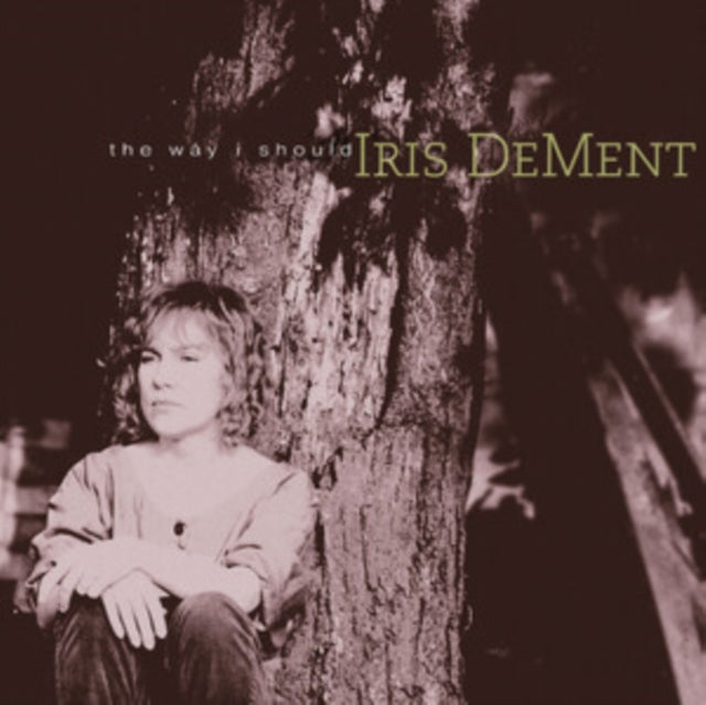 Iris Dement - Way I Should (30th Anniversary) (CD)