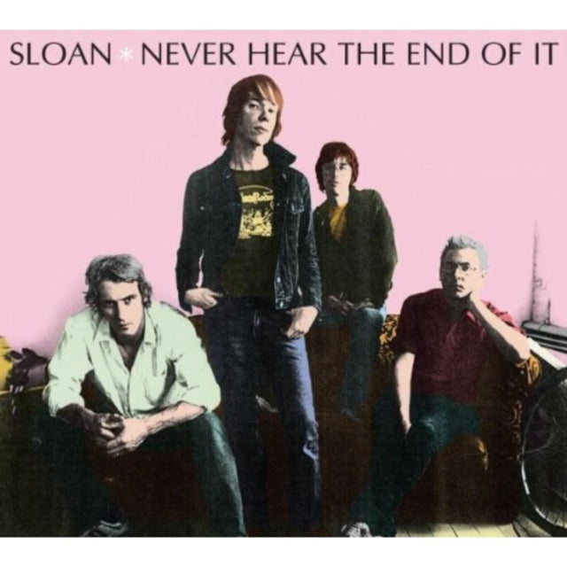 Sloan - Never Hear The End Of It (CD)
