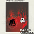 Caged Animals - Make Strange Friends (Translucent Ruby Vinyl) (Vinyl) (US Import)
