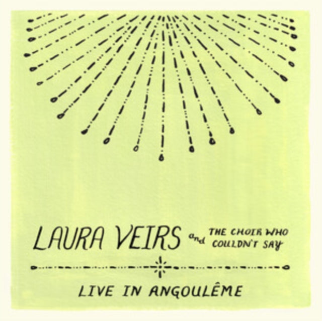 Laura Veirs - Laura Veirs & The Choir Who Couldn't Say (Live In Angouleme) (CD)