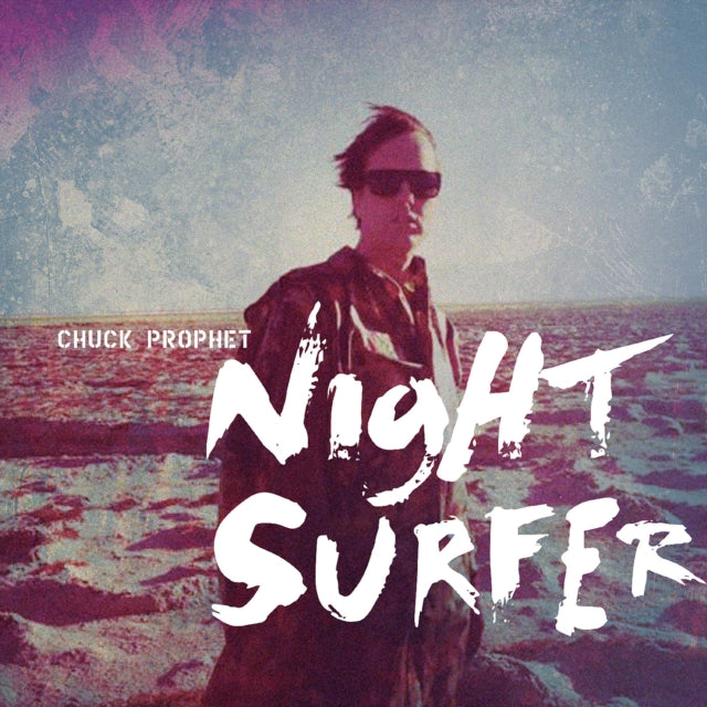 Chuck Prophet - Night Surfer (10th Anniversary) (Twilight Wave Vinyl) (Vinyl) (US Import)