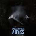 Chelsea Wolfe - Abyss (10th Anniversary) (CD)