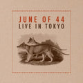 June Of 44 - Live In Tokyo (Deluxe Edition) (Vinyl) (US Import)
