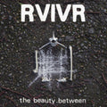 Rvivr - Beauty Between (Black/Clear Vinyl) (Vinyl) (US Import)
