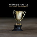 Paranoid Castle - Welcome To Success (Vinyl) (US Import)
