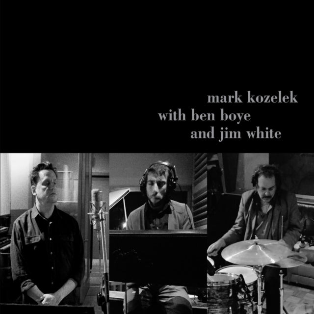 Mark Kozelek & Ben Boye & Jim White - Mark Kozelek With Ben Boye And Jim White (CD)