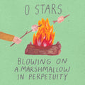 0 Stars - Blowing On A Marshmallow In Perpetuity (Vinyl) (US Import)