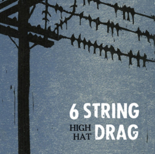 6 String Drag - High Hat (Reissue) (Vinyl) (US Import)