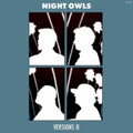 Night Owls - Versions II (Vinyl) (US Import)